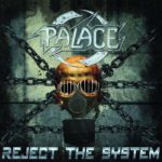 PALACE – REJECT THE SYSTEM