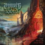 TEMPLE OF VOID – THE WORLD THAT WAS