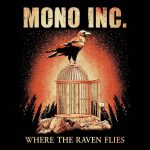 MONO INC. – `Where The Raven Flies` Video