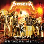 POSEHN – ‘Grandpa Metal‘ mit ANTHRAX, SLAYER,  EXODUS, TESTAMENT, SOUNDGARDEN, SLIPKNOT u.v.m.  Musikern