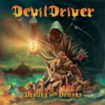 DEVILDRIVER: „Dealing With Demons I“ am 09.10.