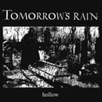 TOMORROW’S RAIN-HOLLOW