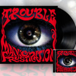 TROUBLE: im Studio und „Manic Frustration“ Rerelease