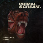 PRIMAL SCREAM: „Volume One“ Rerelease