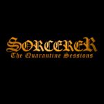 SORCERER: „The Quarantine Sessions“ erscheinen digital