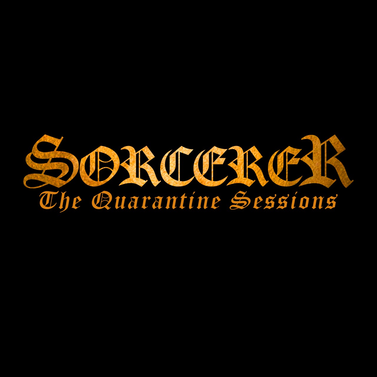 You are currently viewing SORCERER: „The Quarantine Sessions“ erscheinen digital