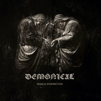 You are currently viewing DEMONICAL: „My Kingdom Done“ vom Album „World Domination“
