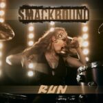 SMACKBOUND – ‘Run‘ Clip