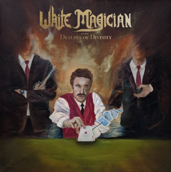 You are currently viewing WHITE MAGICIAN mit „Dealers Of Divinity“ für Classic Rocker