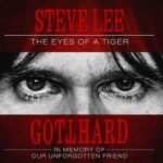 GOTTHARD – STEVE LEE – THE EYES OF A TIGER