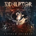 SCULPTOR – UNTOLD SECRETS