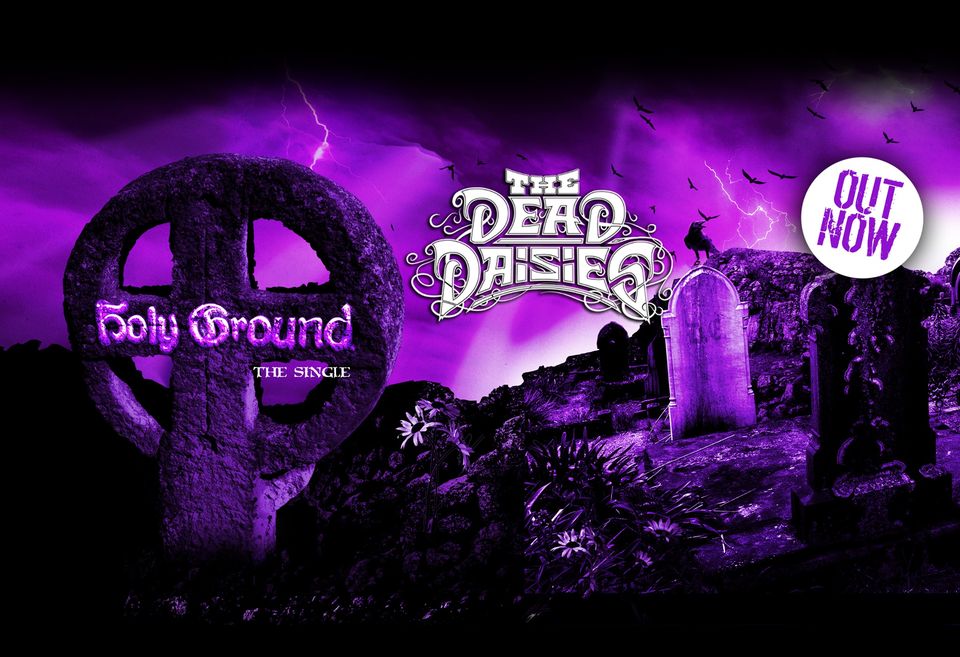 Read more about the article Never too old to rock: THE DEAD DAISIES und „Holy Ground (Shake The Memory)“
