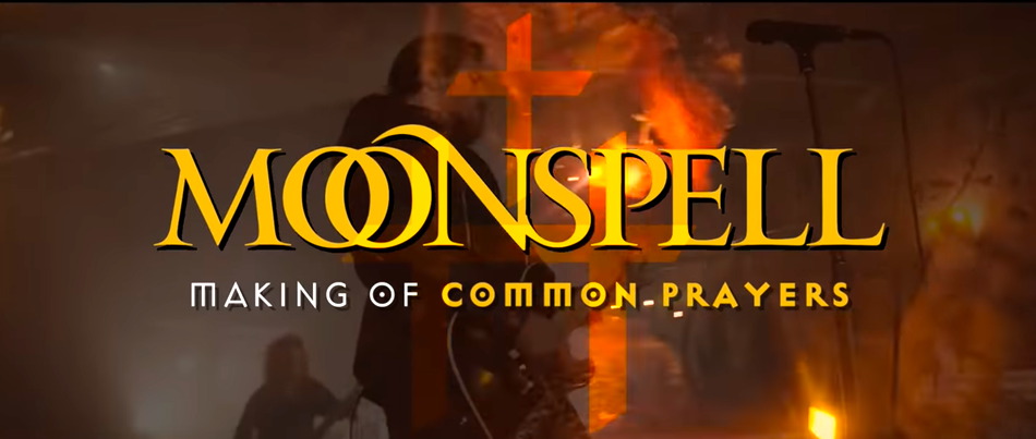 You are currently viewing MOONSPELL – Making Of zum ‘Common Prayers’ Clip
