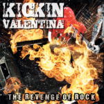KICKIN VALENTINA – THE REVENGE OF ROCK