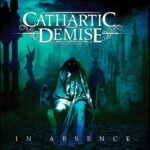 CATHARTIC DEMISE –Thrash-Deather kündigen “In Absence” an: ‘For Power’ Clip veröffentlicht