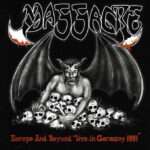 MASSACRE – streamen “Europe and Beyond -Live In Germany” Bootleg