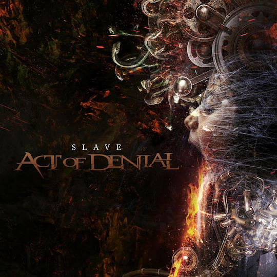 You are currently viewing ACT OF DENIAL – All-Star modern Deather streamen ‘Slave’