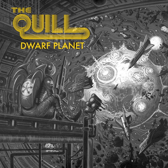 You are currently viewing THE QUILL – Back to the 70ies mit ‘Dwarf Planet‘Video