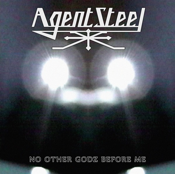 You are currently viewing AGENT STEEL – John Cyriis ist auferstanden “No Other Godz Before Me”