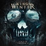 KINGS WINTER – EDGE OF EXISTENCE