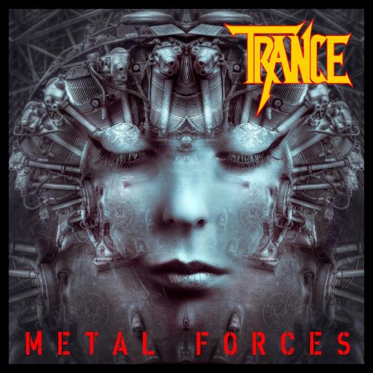 Read more about the article TRANCE – Die ‘Metal Forces‘ sind mit neuer Single wieder da