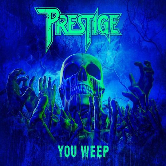 You are currently viewing Old School Speed-Thrash von PRESTIGE – ‘You Weep‘ Clip