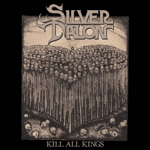 You are currently viewing “Dark Power Heavy Metal” im US Stil: SILVER TALON  –  ‘Kill All Kings‘