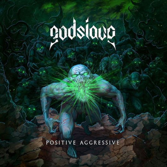 Read more about the article GODSLAVE – Feiern heute ihre ’Positive Aggressive’ Release Show