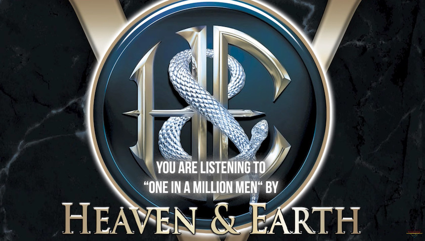 You are currently viewing HEAVEN & EARTH – Hardrocker präsentieren ihr ’One In A Million Men’