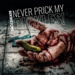 SMOKEHEADS – NEVER PRICK MY PICKLES (EP)