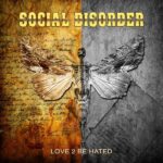 SOCIAL DISORDER (GUNS ‘N’ ROSES, OZZY OSBOURNE, WHITESNAKE, ARMORED SAINT .. Member) – ‘The One’ Videopremiere