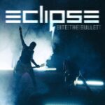 ECLIPSE – Premiere für ‘Bite The Bullet‘ Video