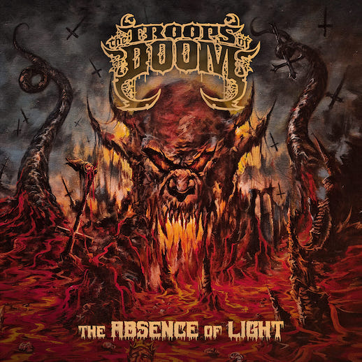 You are currently viewing THE TROOPS OF DOOM – “The Absence of Light“ Tracks im Stream