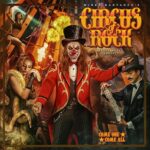 CIRCUS OF ROCK – COME ONE, COME ALL