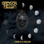GREYDON FIELDS – Veröffentlichen neuen Track: ‘Time Is A Killer‘