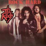 THE RODS – ROCK HARD