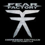 FEAR FACTORY – Veröffentlichen “Aggression Continuum” instrumental