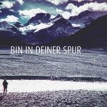 LETZTE INSTANZ – Dritte Single `In Deiner Spur‘ im Lyric Video