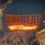 VOLBEAT – Streamen neuen harten Track: ‘Becoming‘