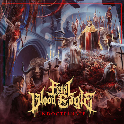 You are currently viewing Death Metaller United: FETAL BLOOD EAGLE  – ‘Hate Fucked Face’ Single