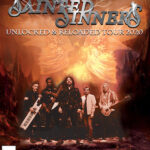 SAINTED SINNERS  – “Unlocked & Reloaded” Tour 21