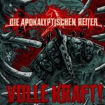 DIE APOKALYPTISCHEN REITER  – ‚Volle Kraft‘ im Clip