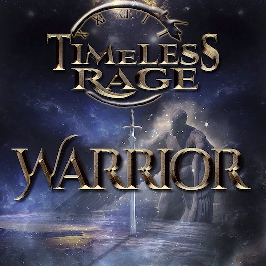 You are currently viewing Symphonic Power Metal von TIMELESS RAGE – ‘Warrior‘