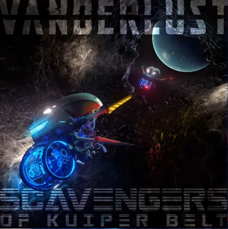You are currently viewing VANDERLUST – ‚Scavengers of Kuiper Belt‘ Track und Clip