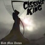 CASSIUS KING (mit Dan Lorenzo & Jason McMaster) – zurück mit ‚Bad Man Down‘ Lyric-Clip