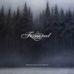 FUNERAL – PRAESENTIALIS IN AETERNUM