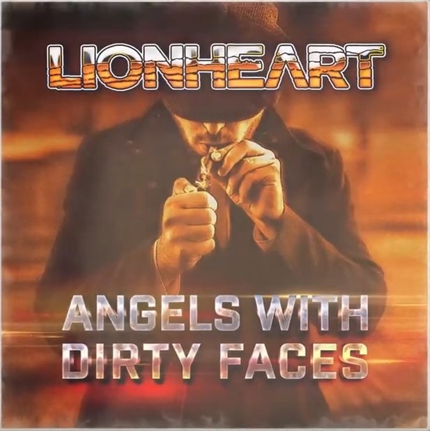 You are currently viewing LIONHEART (Ex-Maiden, Ex-MSG, Ex-UFO Member) – ‚Angels With Dirty Faces‘ Clip