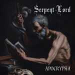 SERPENT LORD – APOCRYPHA