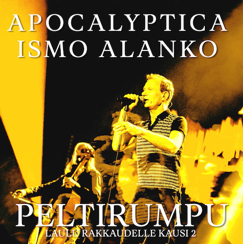 You are currently viewing APOCALYPTICA & ISMO ALANKO  präsentieren finnischen Rocksong – ‘Peltirumpu’