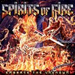 SPIRITS OF FIRE – EMBRACE THE UNKNOWN